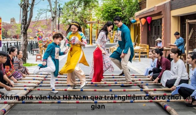 Khám phá văn hóa Hà Nam qua trải nghiệm các trò chơi dân gian