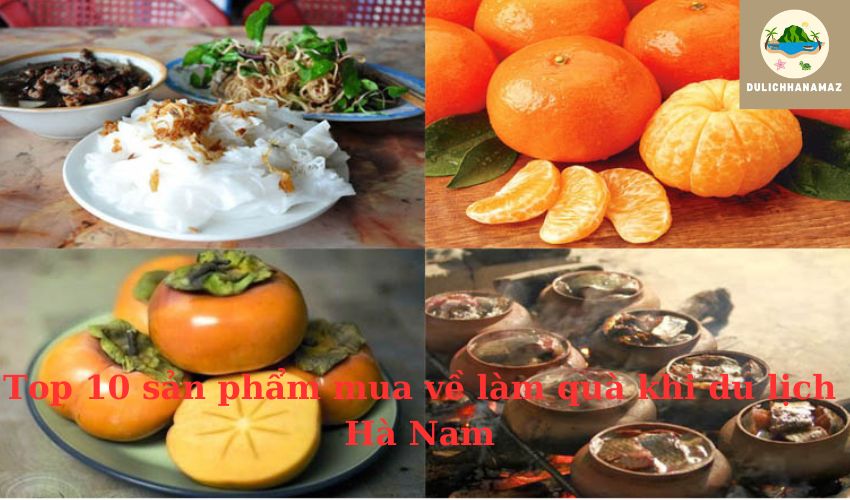 Read more about the article Top 10 sản phẩm mua về làm quà khi du lịch Hà Nam