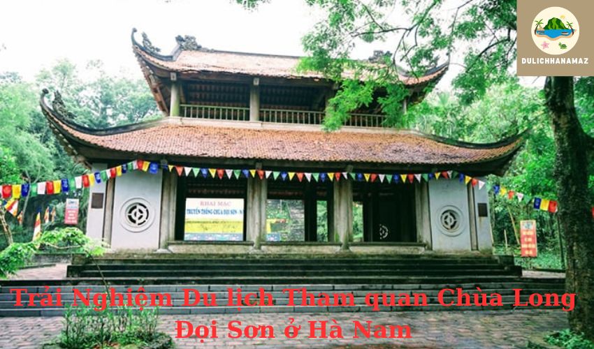 Read more about the article Trải Nghiệm Du lịch Tham quan Chùa Long Đọi Sơn ở Hà Nam